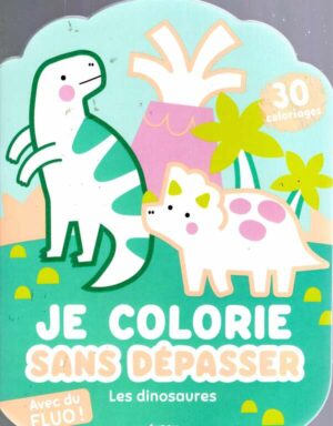 Je Colorie Sans Depasser - Les Dinosaures