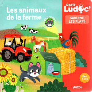 P'tit Ludoc - Souleve Les Flaps : Les Animaux De La Ferme