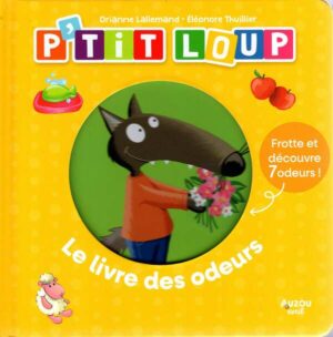 P'tit Loup - Le Livre Des Odeurs