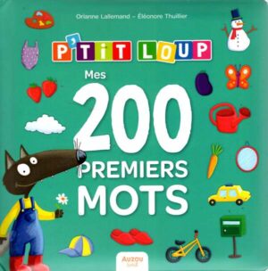 P'tit Loup - Mes 200 Premiers Mots