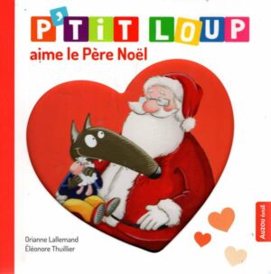 P'tit Loup Aime Le Pere Noel