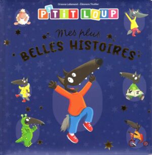 P'tit Loup - Mes Plus Belles Histoires