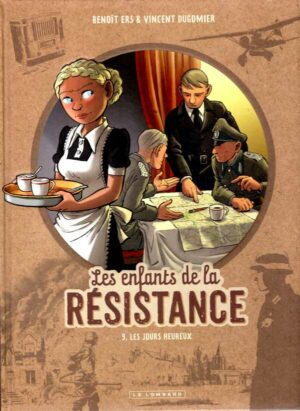 Les Enfants De La Resistance - Tome 9 - Les Jours Heureux