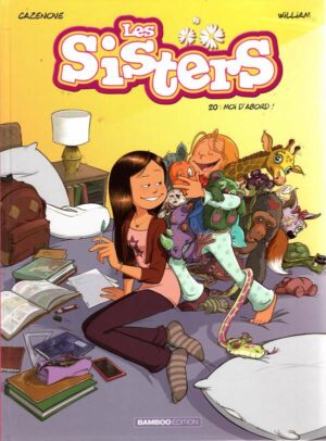 Les Sisters - Tome 20 - Moi D'abord !
