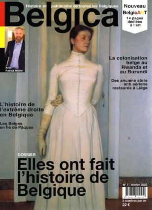 Belgica 7 Elles Ont Fait L'histoire De La Belgique