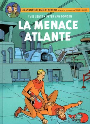Blake & Mortimer - Tome 31 - La Menace Atlante