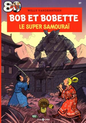Bob Et Bobette 377: Le Samourai De Pierre