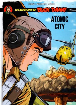 Buck Danny Classic - Tome 12 - Atomic City