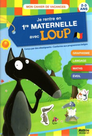 Je Rentre En Premiere Maternelle Avec Loup
