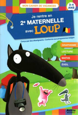 Je Rentre En Deuxieme Maternelle Avec Loup