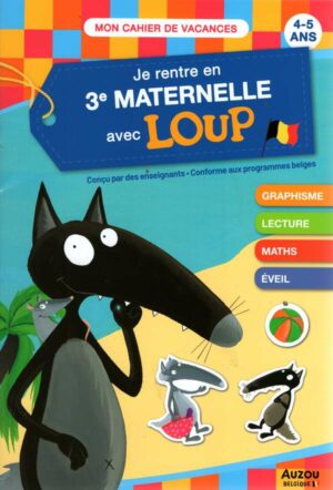 Je Rentre En Troisieme Maternelle Avec Loup