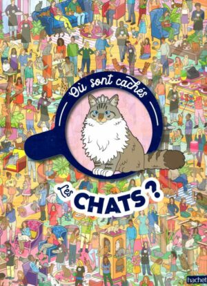 Ou Sont Caches Les Chats ?