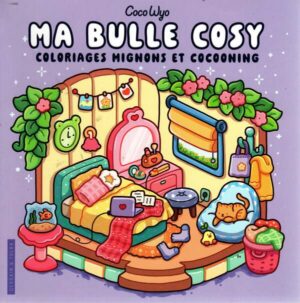 Ma Bulle Cosy - Coco Wyo - Livre De Coloriage