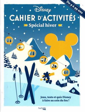 Cahier D'activites Special Hiver Disney - Jeux, Tests Et Quiz Disney A Faire Au Coin Du Feu !