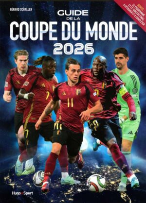 Guide De La Coupe Du Monde 2026 (Belgique)