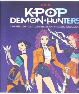 Kpop Demon Hunters - Livre De Coloriage Officiel Deluxe