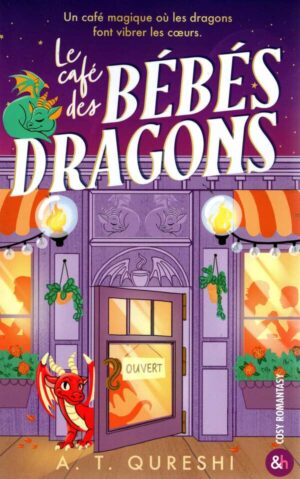 Starshine Valley - T01 - Le Cafe Des Bebes Dragons - Une Cozy Romance Ideale Pour Les Fans De Laurie