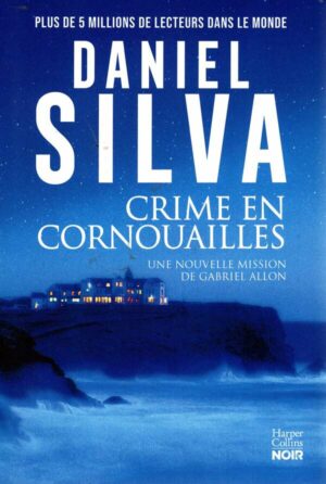 Crime En Cornouailles - Un Meurtre Brutal Et Un Chef-D'oeuvre Disparu - Une Affaire Taillee Pour Gab