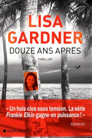 Douze Ans Apres - Nouveaute Lisa Gardner 2026