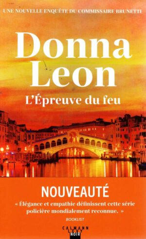 Les Enquetes Du Commissaire Brunetti - T32 - L'epreuve Du Feu