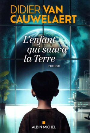 L'enfant Qui Sauva La Terre