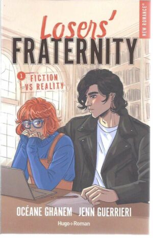 Loser's Fraternity - Losers' Fraternity - Tome 01 - Fiction Vs Reality