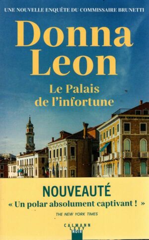 Les Enquetes Du Commissaire Brunetti - T32 - Le Palais De L'infortune