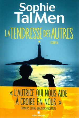La Tendresse Des Autres