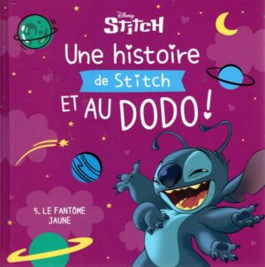 Disney - Une Histoire De Stitch Et Au Dodo ! - 5. Le Fantome Jaune