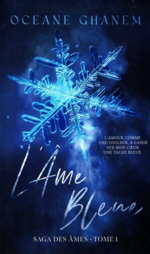 La Saga Des Ames - L'ame Bleue - Tome 1