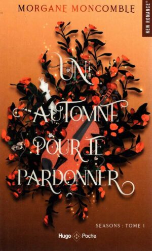 Seasons - T01 - Un Automne Pour Te Pardonner