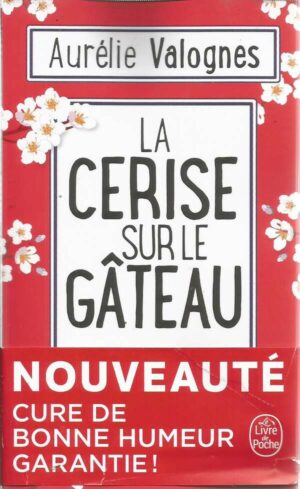 La Cerise Sur Le Gateau