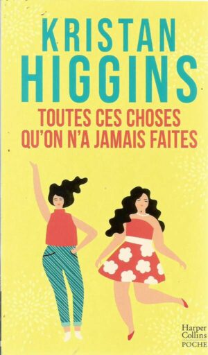 Toutes Ces Choses Qu'on N'a Jamais Faites - Un Roman Feel Good Tendre Et Rafraichissant