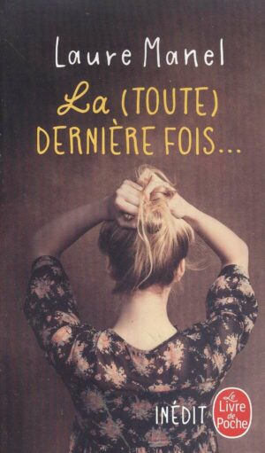La Toute Derniere Fois