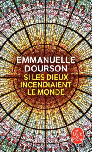 Si Les Dieux Incendiaient Le Monde