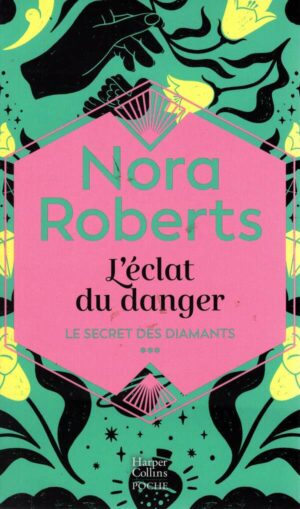 Le Secret Des Diamants - T03 - L'eclat Du Danger