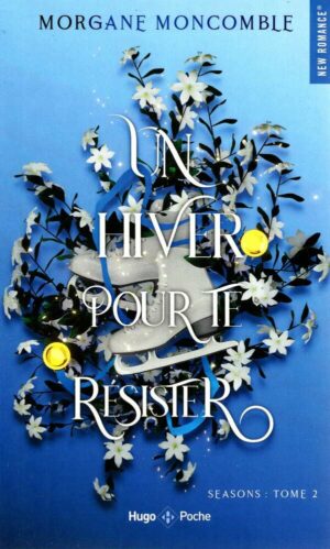 Seasons - Un Hiver Pour Te Resister - Poche - Seasons Tome 2