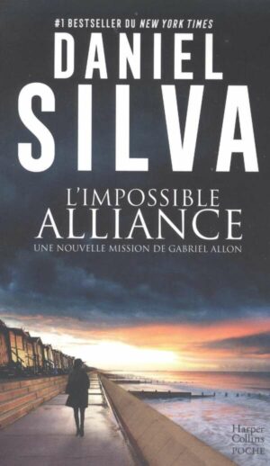L'impossible Alliance - Une Mission De Gabriel Allon