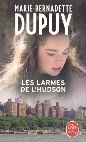 Les Larmes De L'hudson (L'orpheline De Manhattan, Tome 3)