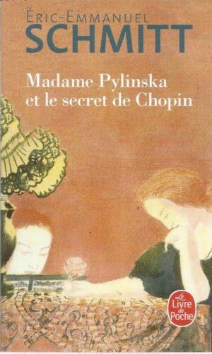 Madame Pylinska Et Le Secret De Chopin