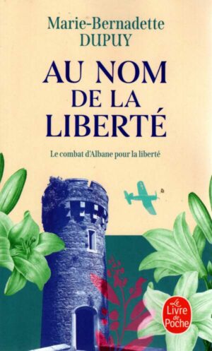 Au Nom De La Liberte (Albane, Tome 2)