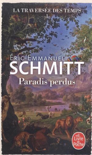 Paradis Perdus (La Traversee Des Temps, Tome 1)