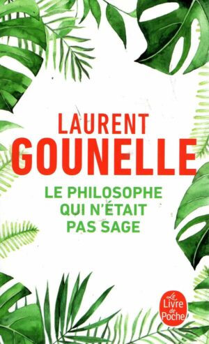 Le Philosophe Qui N'etait Pas Sage