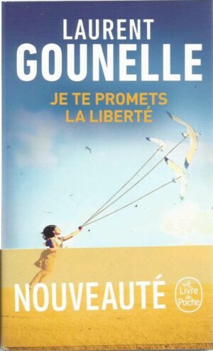 Je Te Promets La Liberte