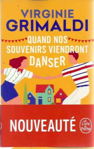 Quand Nos Souvenirs Viendront Danser
