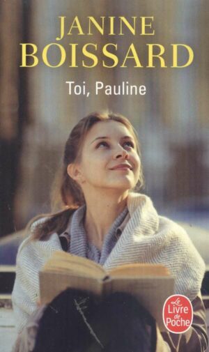 Toi, Pauline. Le Retour De L'esprit De Famille