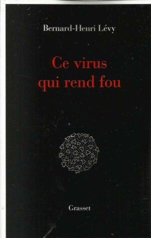 Ce Virus Qui  Rend Fou - Essai