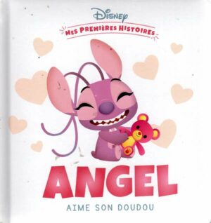 Disney - Mes Premieres Histoires - Angel Aime Son Doudou