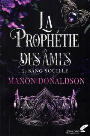 La Prophetie Des Ames : 2. Sang Souille