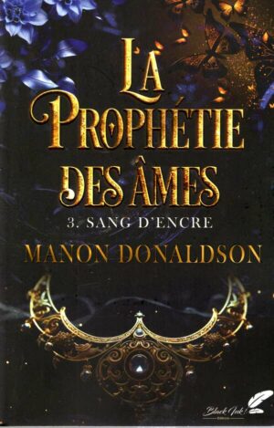 La Prophetie Des Ames : 3. Sang D'encre